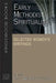 Early Methodist Spirituality: Selected Women's Writings by Paul Wesley Chilcote