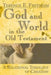 God and World in the Old Testament: A Relational Theology of Creation by Terence E. Fretheim
