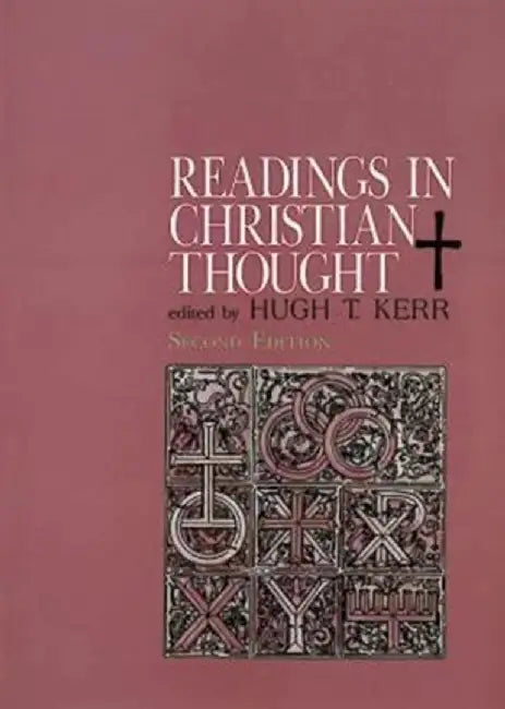 Readings in Christian Thought: Second Edition by H. Kerr