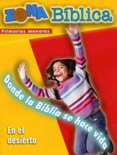 Zona Biblica En El Desierto Younger Elementary Leader's Guide: Bible Zone in the Wilderness Spanish Younger Elementary Leader's Guide by Various