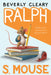 Ralph S. Mouse by Beverly Cleary