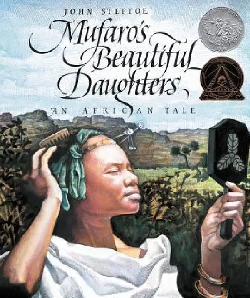 Mufaro's Beautiful Daughters: An African Tale by John Steptoe