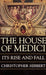 The House of Medici by Christopher Hibbert