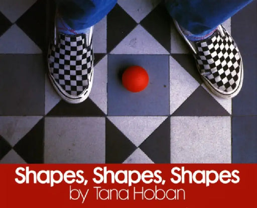 Shapes, Shapes, Shapes by Tana Hoban, Tana Hoban