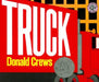 Truck: A Caldecott Honor Award Winner by Donald Crews