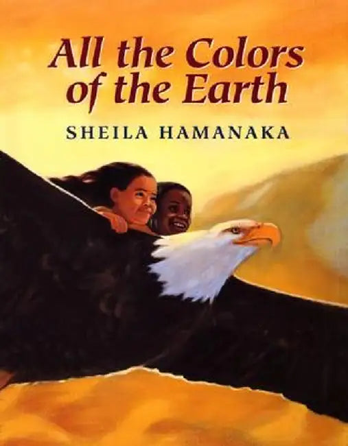 All the Colors of the Earth by Sheila Hamanaka