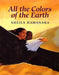 All the Colors of the Earth by Sheila Hamanaka