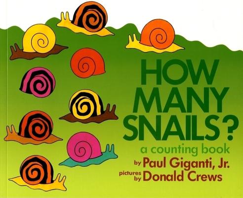 How Many Snails?: A Counting Book by Paul Jr. Giganti