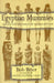 Egyptian Mummies: Unraveling the Secrets of an Ancient Art by Bob Brier