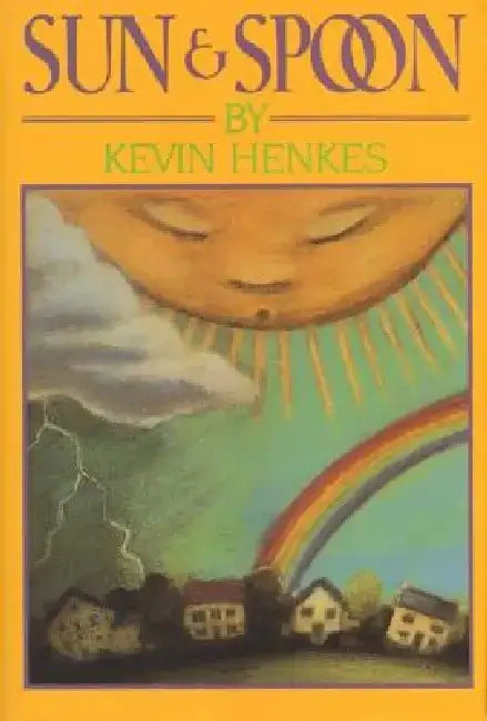 Sun & Spoon by Kevin Henkes