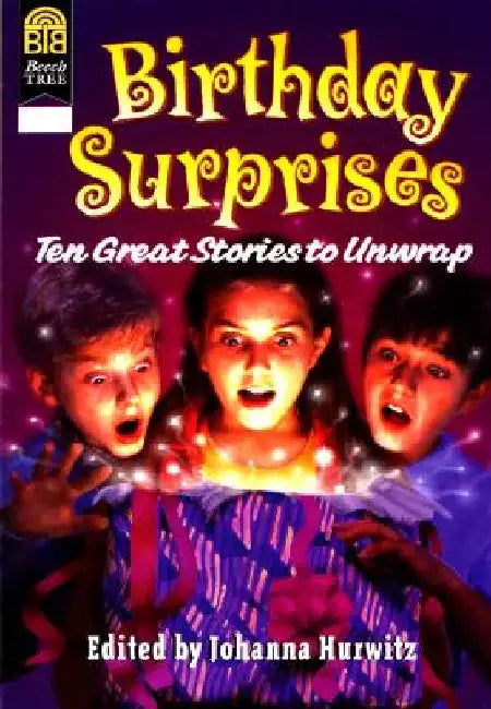 Birthday Surprises: Ten Great Stories to Unwrap by Johanna Hurwitz