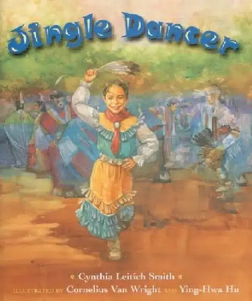 Jingle Dancer by Cynthia Leitich Smith