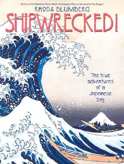 Shipwrecked! by Rhoda Blumberg