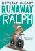 Runaway Ralph by Beverly Cleary