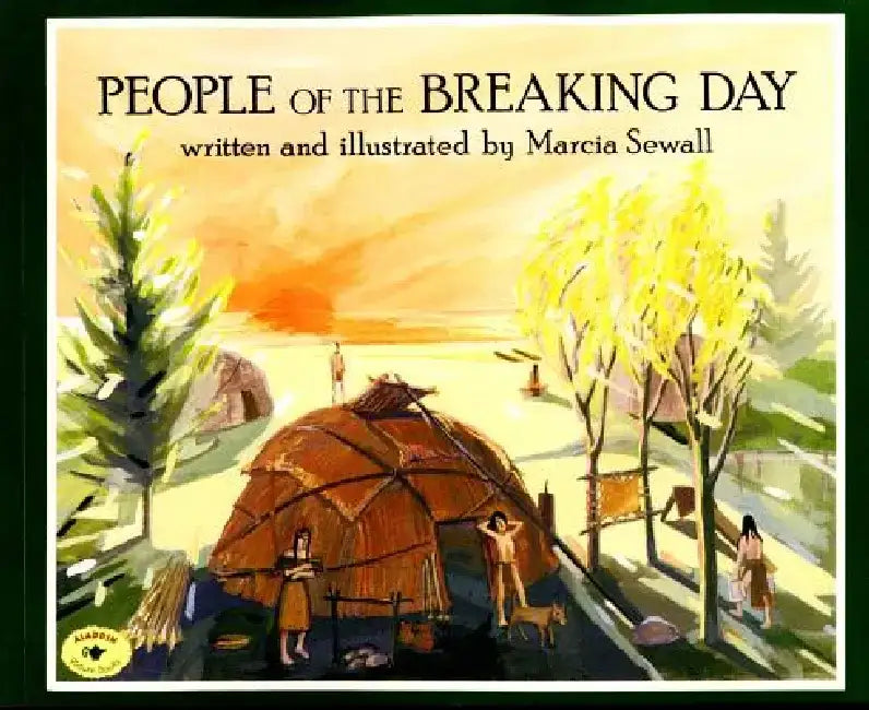 People of the Breaking Day by Marcia Sewall