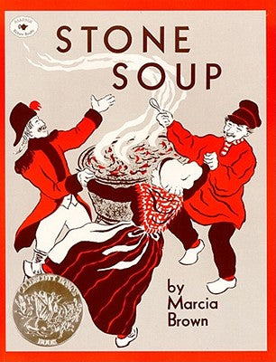 Stone Soup: An Old Tale by Marcia Brown