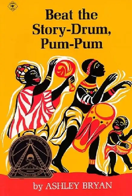 Beat the Story Drum, Pum-Pum by Ashley Bryan