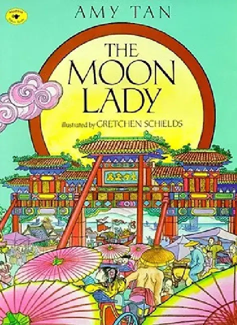 The Moon Lady by Amy Tan