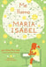 Me Llamo Maria Isabel (My Name Is Maria Isabel) by Alma Flor Ada