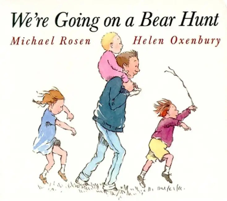 We're Going on a Bear Hunt by Helen Oxenbury