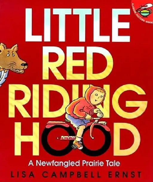 Little Red Riding Hood by Lisa Campbell Ernst