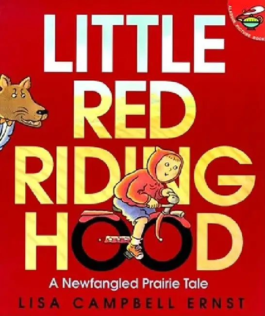 Little Red Riding Hood by Lisa Campbell Ernst