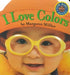 I Love Colors by Margaret Miller