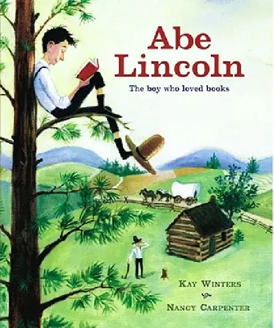 Abe Lincoln: Abe Lincoln by Kay Winters
