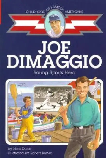 Joe Dimaggio: Young Sports Hero by Herb Dunn