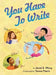 You Have to Write by Janet S. Wong