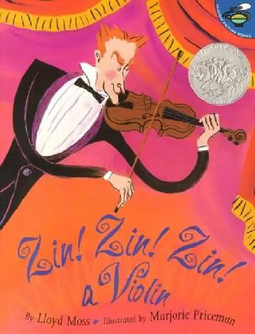 Zin! Zin! Zin! a Violin by Lloyd Moss