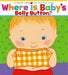 Where Is Baby's Belly Button? by Karen Katz