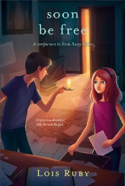 Soon Be Free by Lois Ruby