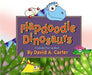 Flapdoodle Dinosaurs by David A. Carter
