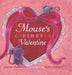 Mouse's First Valentine by Lauren Thompson