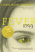 Fever 1793 by Laurie Halse Anderson