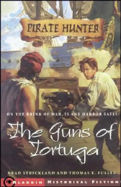 The Guns of Tortuga by Brad Strickland
