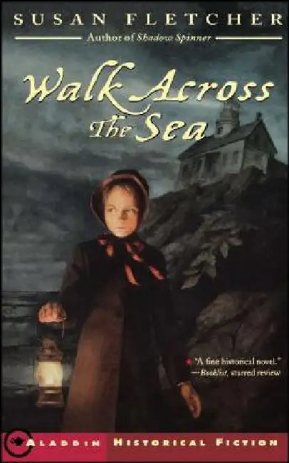 Walk Across the Sea by Susan Fletcher