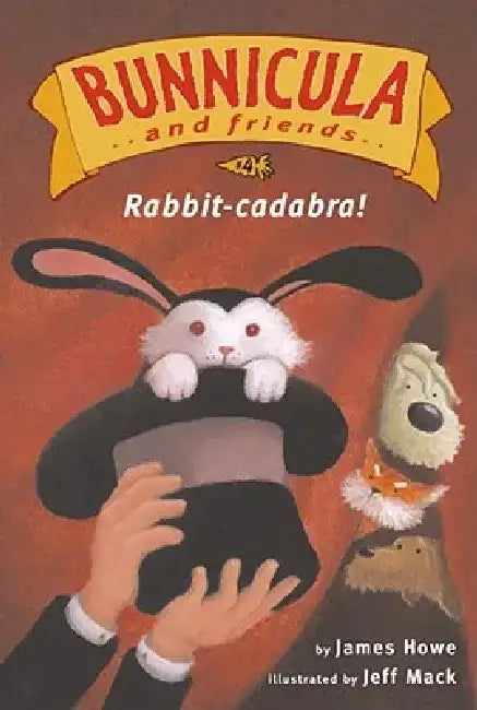 Rabbit-Cadabra!: Ready-To-Read Level 3 by James Howe