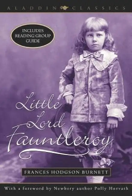 Little Lord Fauntleroy by Frances Hodgson Burnett