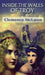 Inside the Walls of Troy: A Novel of the Women Who Lived the Trojan War by Clemence McLaren