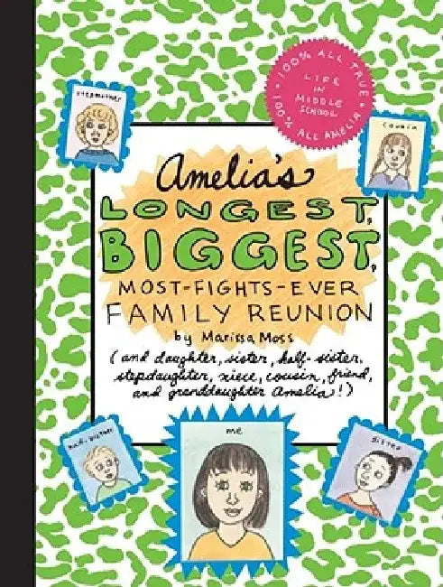 Amelia's Longest, Biggest, Most-Fights-Ever Family Reunion by Marissa Moss