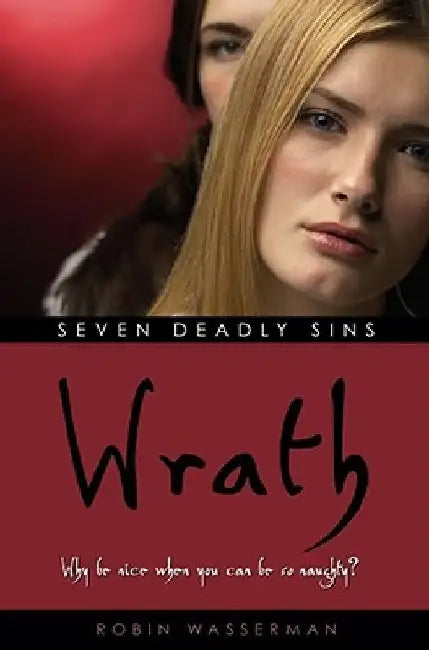Wrath: Volume 4 by Robin Wasserman