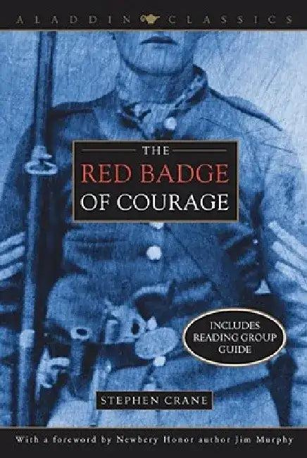 The Red Badge of Courage by Stephen Crane