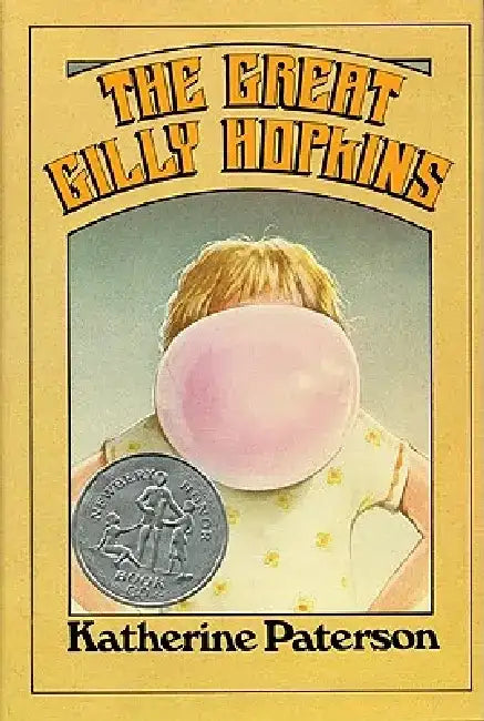 The Great Gilly Hopkins: A Newbery Honor Award Winner by Katherine Paterson