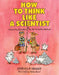 How to Think Like a Scientist: Answering Questions by the Scientific Method by Stephen P. Kramer