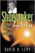 Shoemaker By Levy: The Man Who Made an Impact by David H. Levy