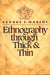 Ethnography Through Thick and Thin by George E. Marcus