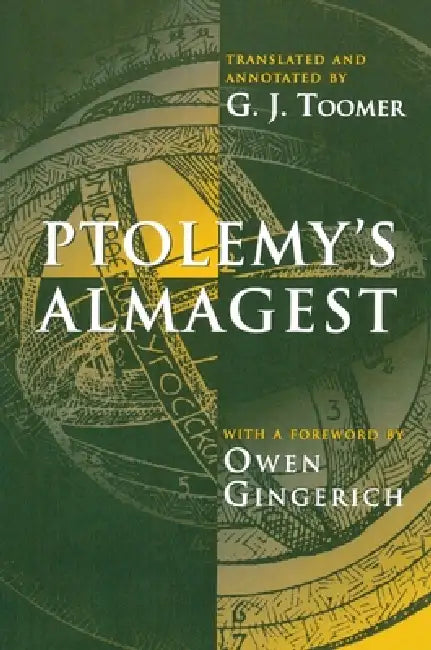 Ptolemy's Almagest by Ptolemy, G. J. Toomer, G. J. Toomer