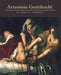 Artemisia Gentileschi: The Image of the Female Hero in Italian Baroque Art by Mary D. Garrard